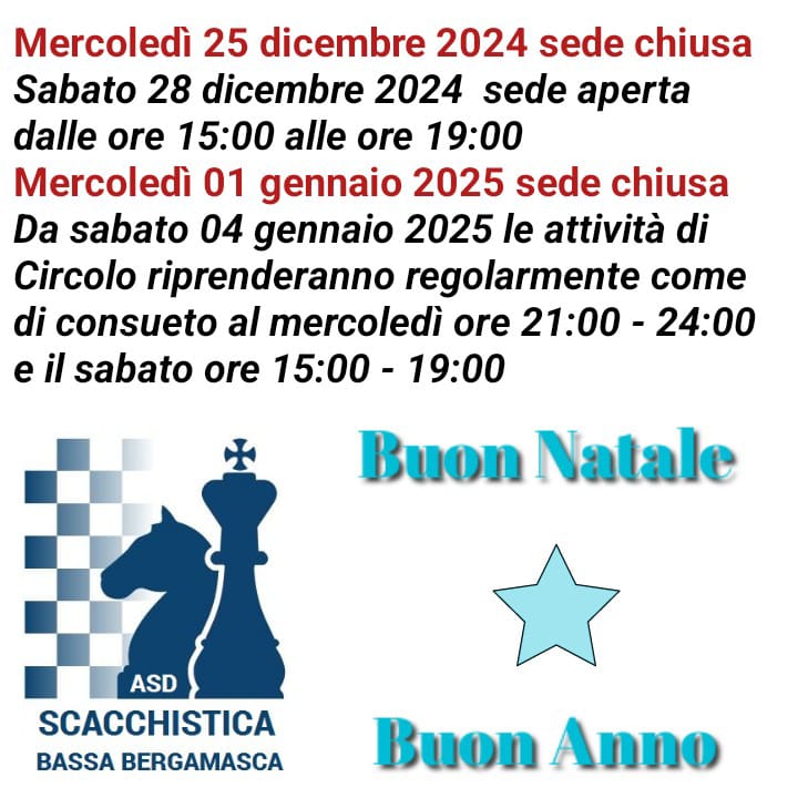 Chiusura natalizia 2024/2025 - Circolo di Scacchi Bergamo e Provincia